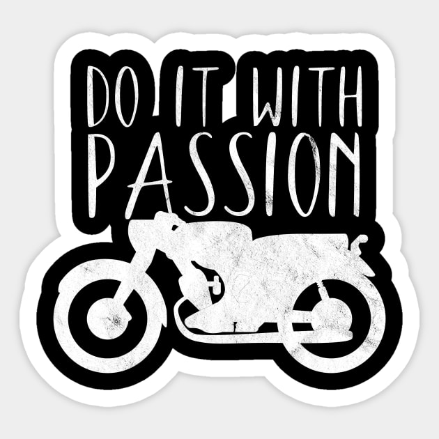 Motorcycle do it with passion Sticker by maxcode
